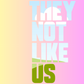DIY They Not Like Us: Canva Template.